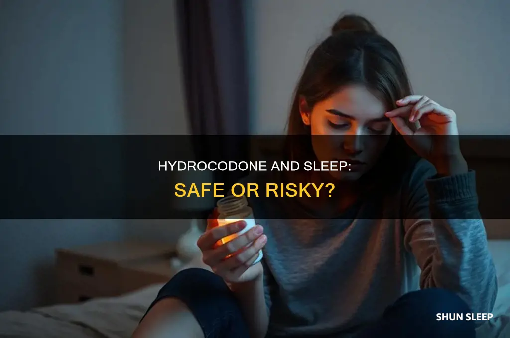 should i take hydrocodone overnight while i sleep