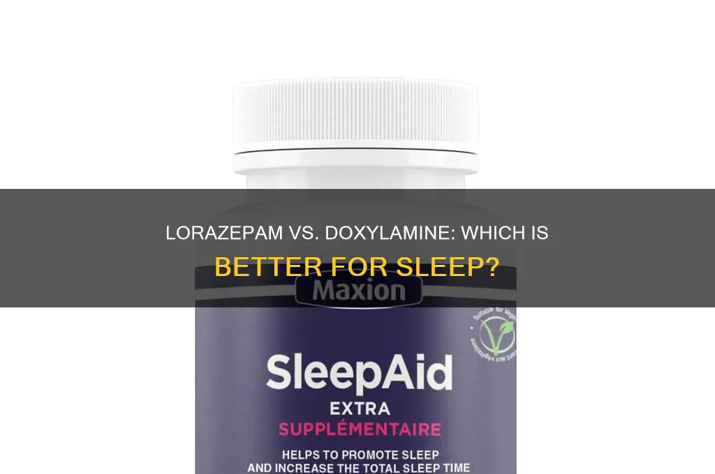should i take lorazepam or doxylamine for sleep