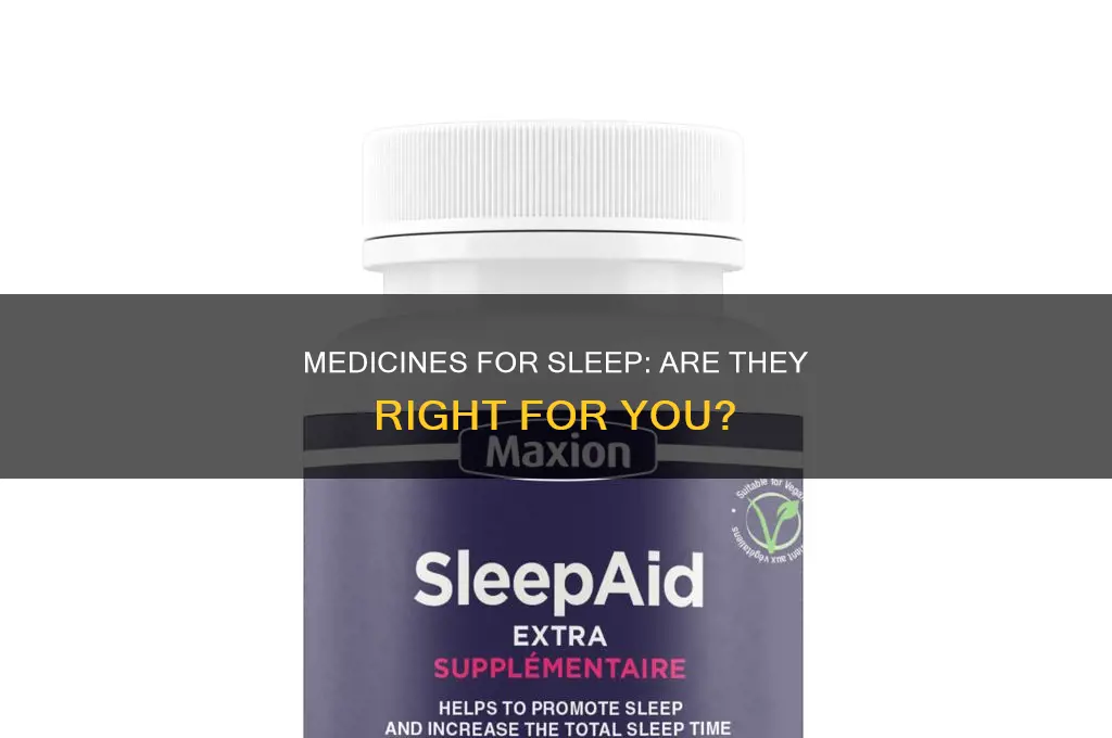 should i take medicines to sleep