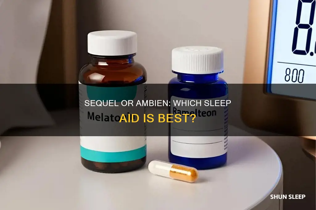 should i take sequel or ambien for sleep