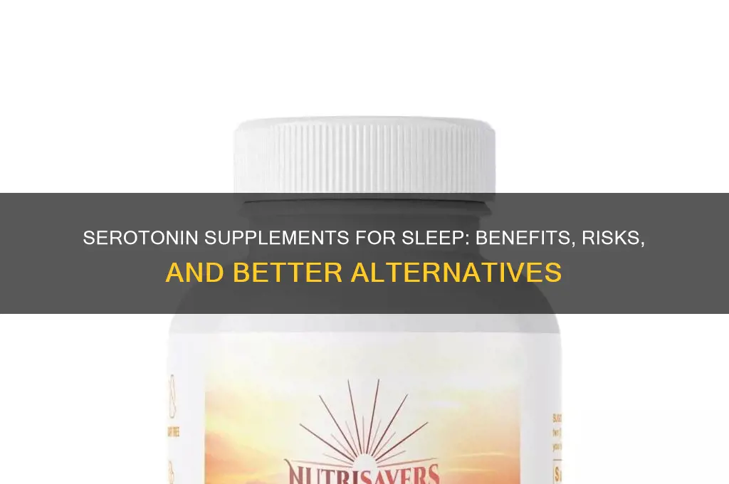 should i take serotonin supplements to help me sleep