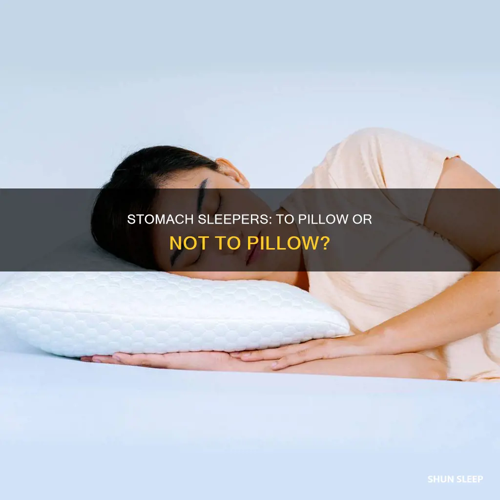 should i use a pillow when sleeping on my stomach