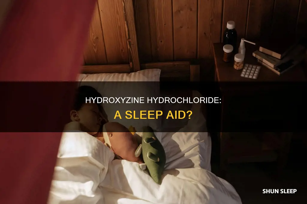 should i use hydroxyzine hydrlchloride to sleep