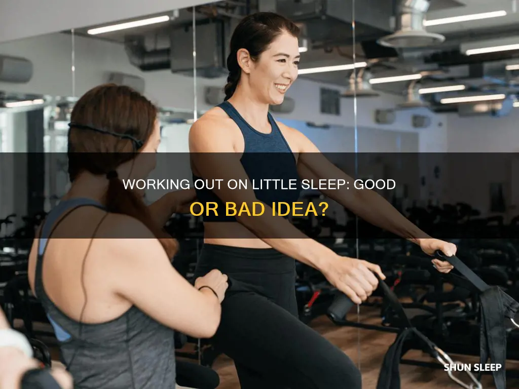 should i work out on little sleep