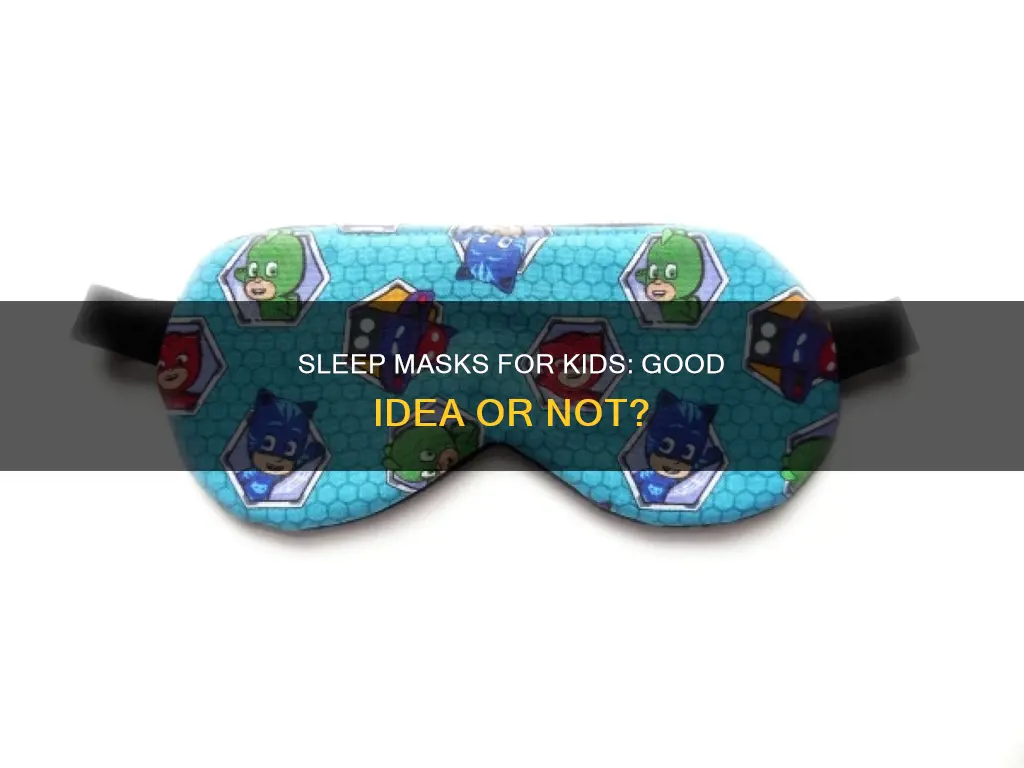 should kids use a sleep mask