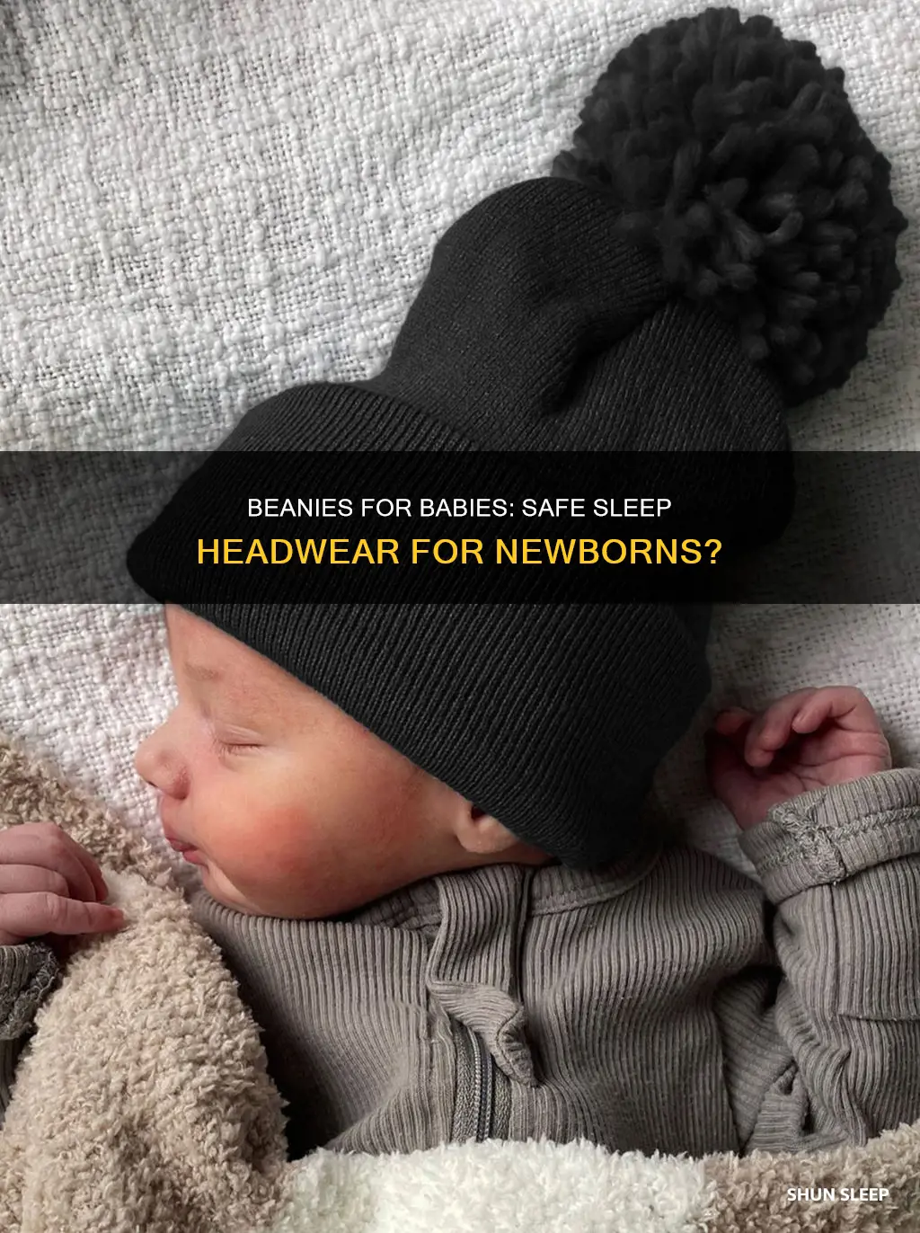 should my newborn sleep with a beanie