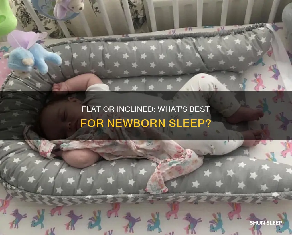 should newborn sleep flat or inclined