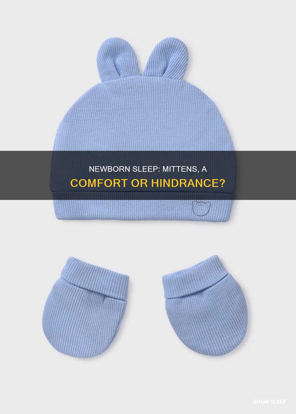 should newborns sleep with mittens