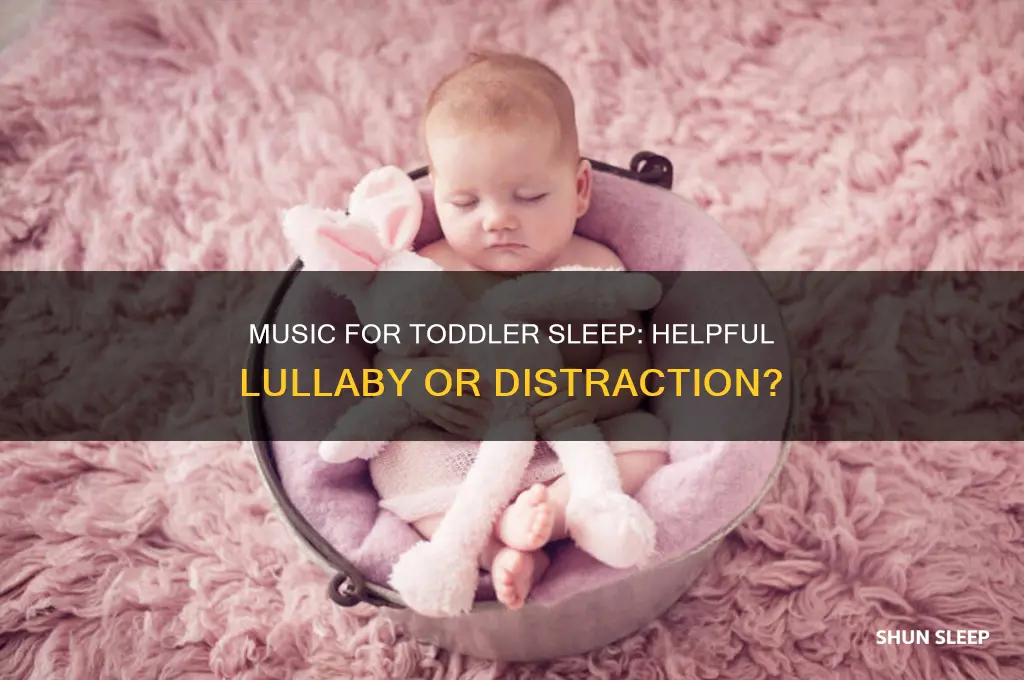 should you put music on to help a toddler sleep