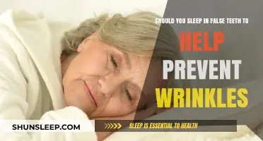 Sleeping in False Teeth: Anti-Wrinkle Hack or Myth?