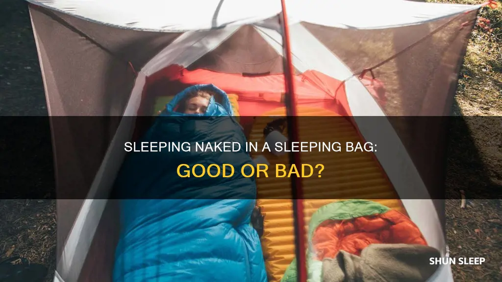 should you sleep naked in a sleeping bag