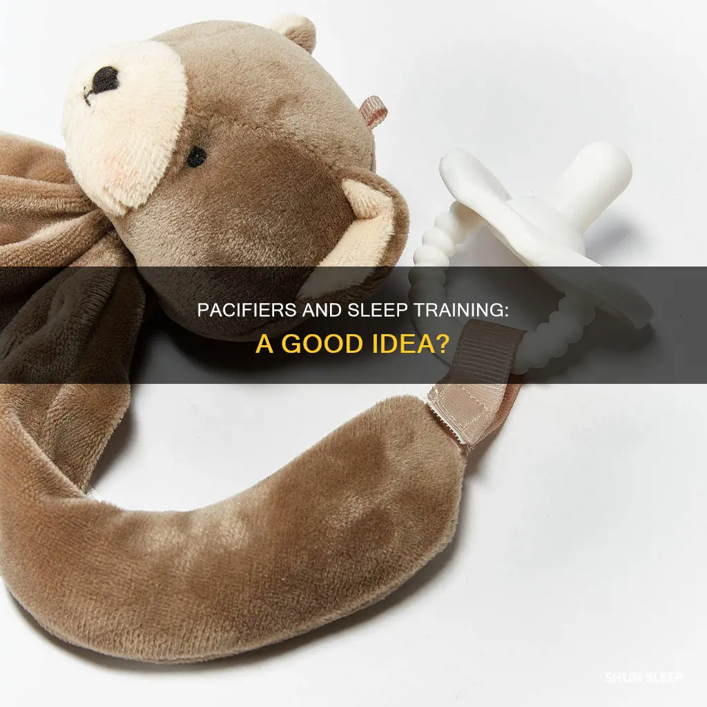 should you use a pacifier while sleep training