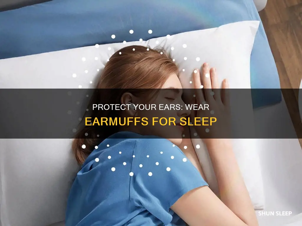 should you use earmuffs for sleep