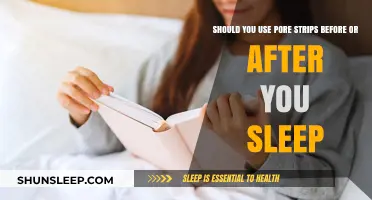 Pore Strips: Before or After Sleep?