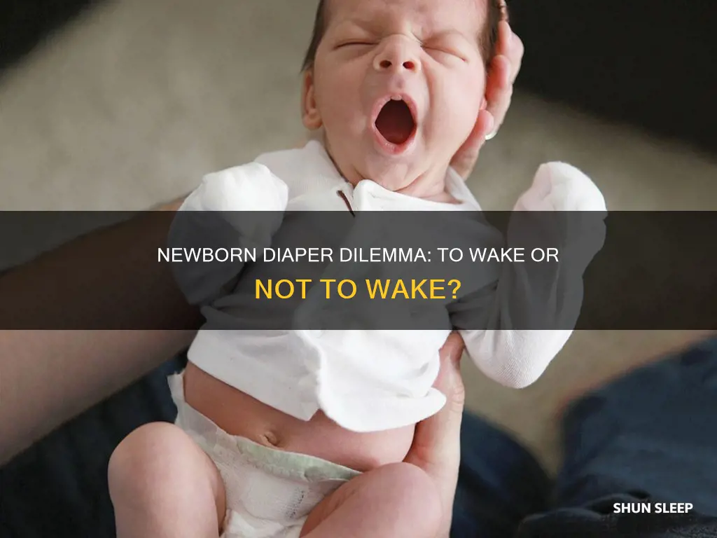 should you wake a sleeping newborn to change diaper