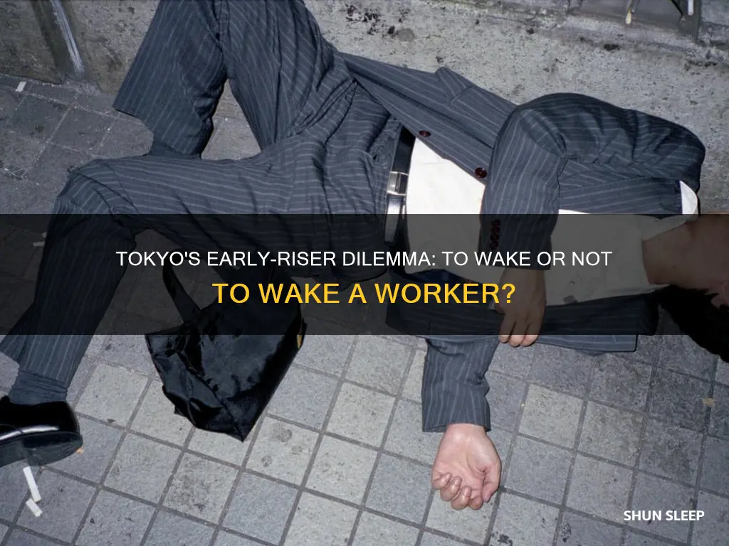 should you wake up a worker sleep in tokyo