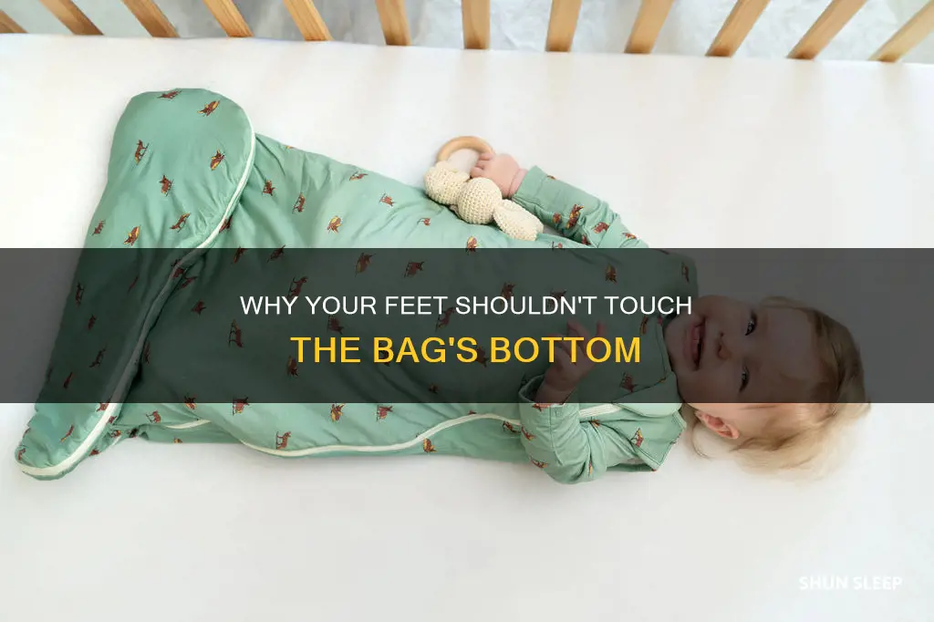 should your feet touch the bottom of your sleeping bag