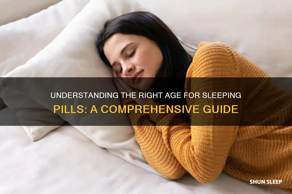 what age can you get sleeping pills