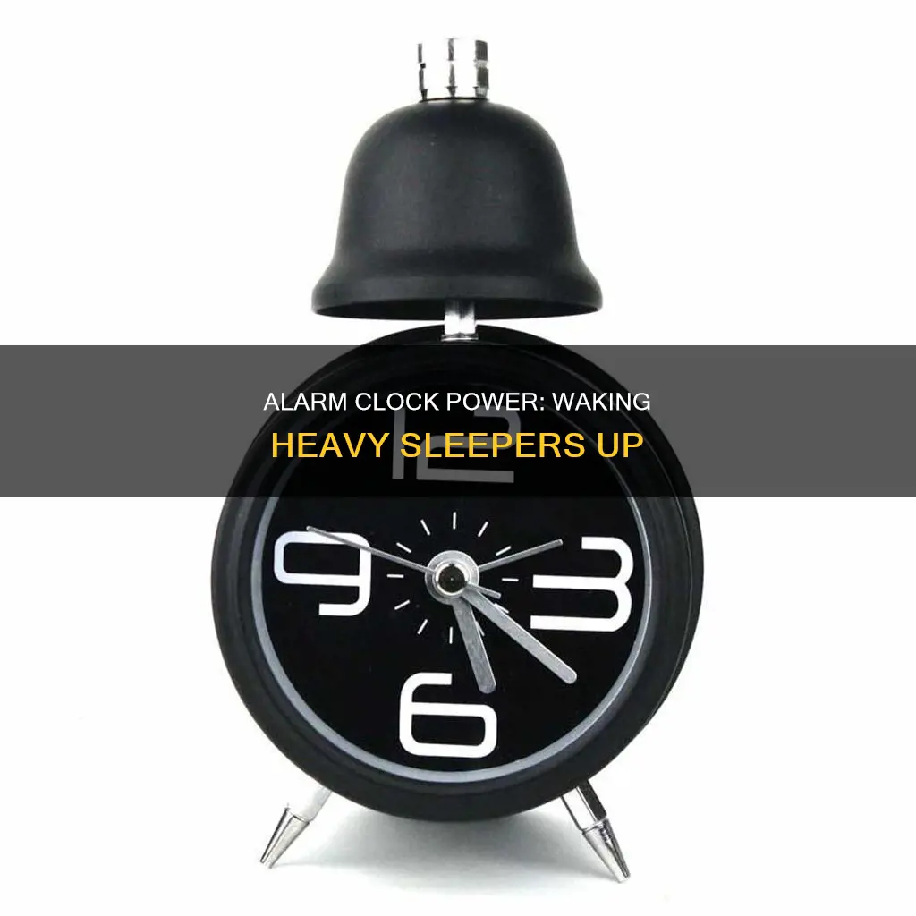 what alarm clock will wake up a heavy sleeper