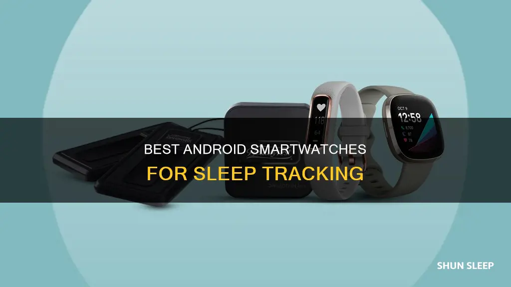 what android smartwatch can track my sleep