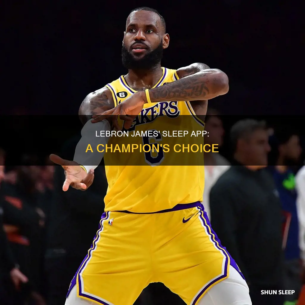 what app does lebron james use to sleep
