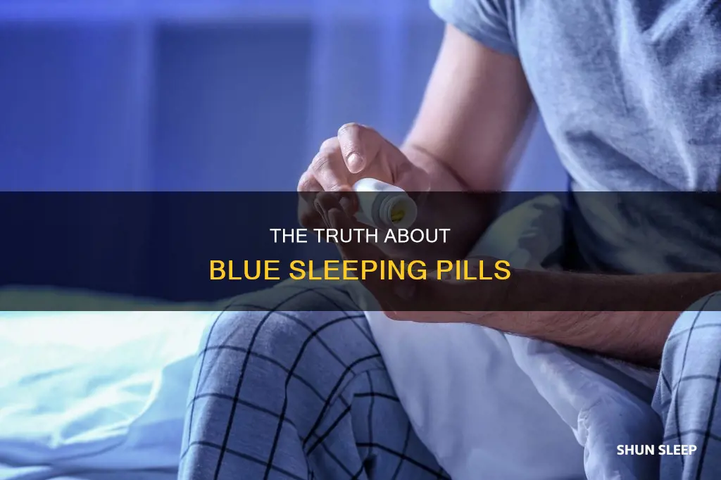 what are blue sleeping pills called