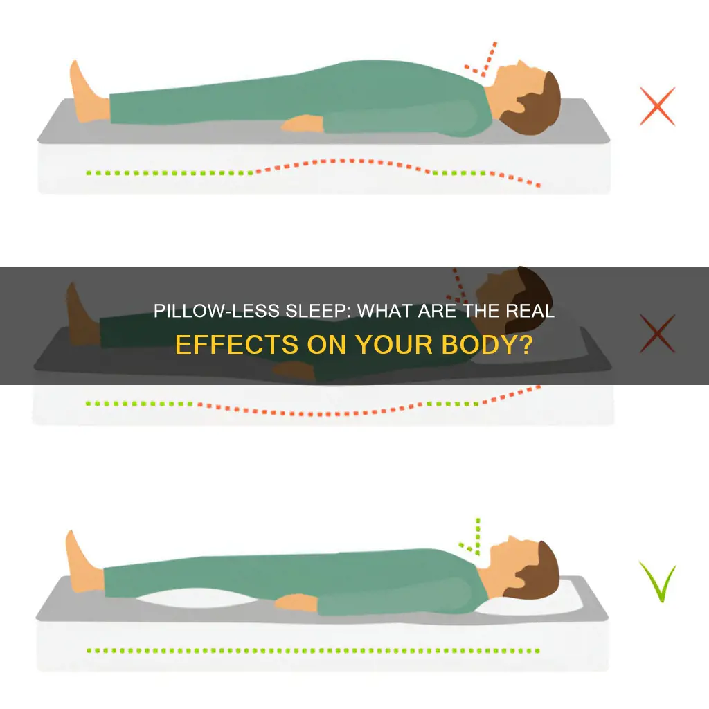 what are effects if you sleep without a pillow
