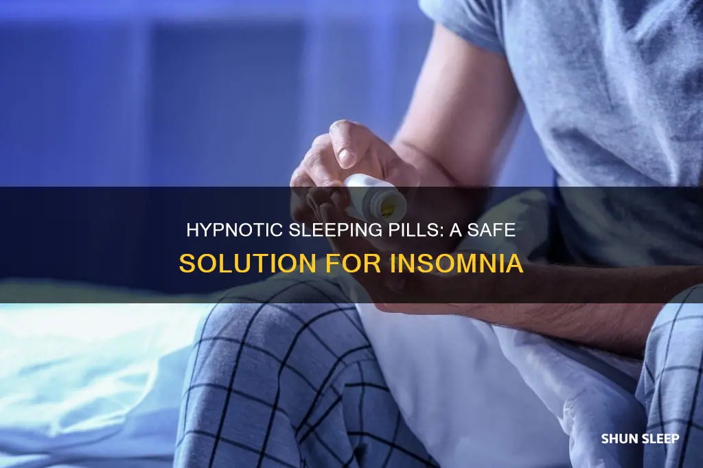 what are hypnotic sleeping pills
