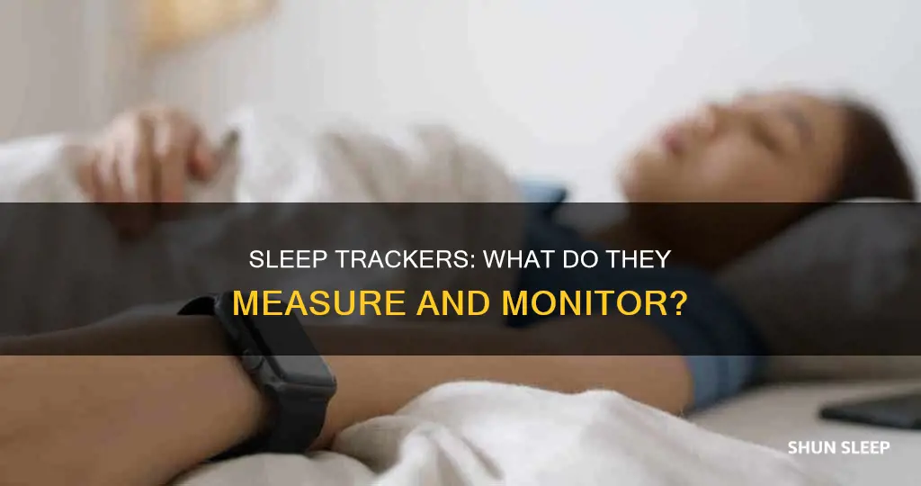 what are sleep trackers actually tracking