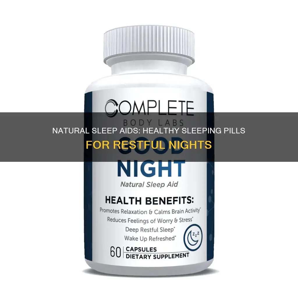 what are some healthy sleeping pills
