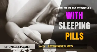 Sleeping Pills: Overdose Risks and Dangers