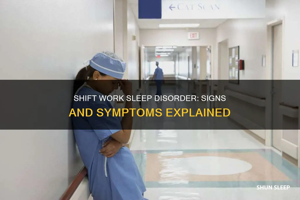 what are the symptoms of shift work sleep disorder