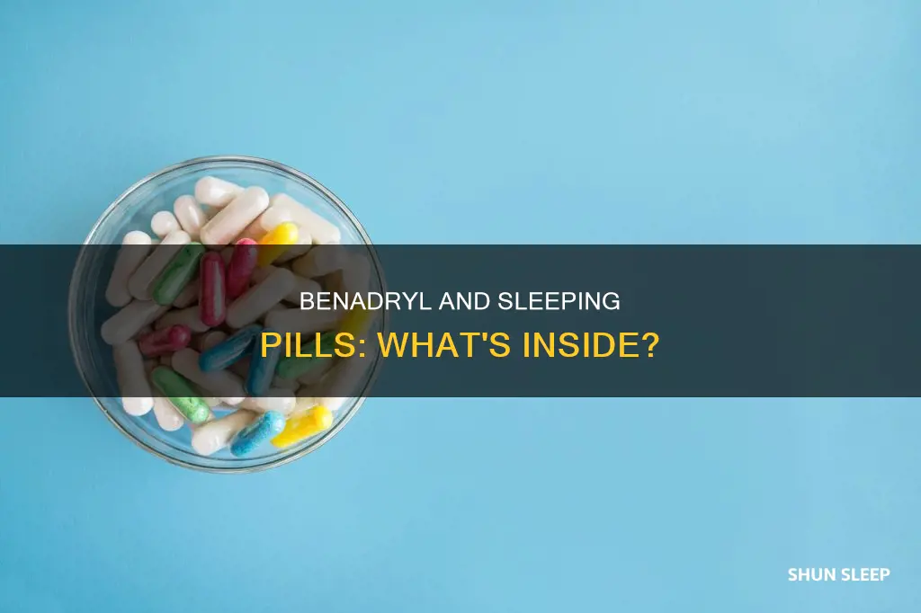 what c benadryl and sleeping pills contain