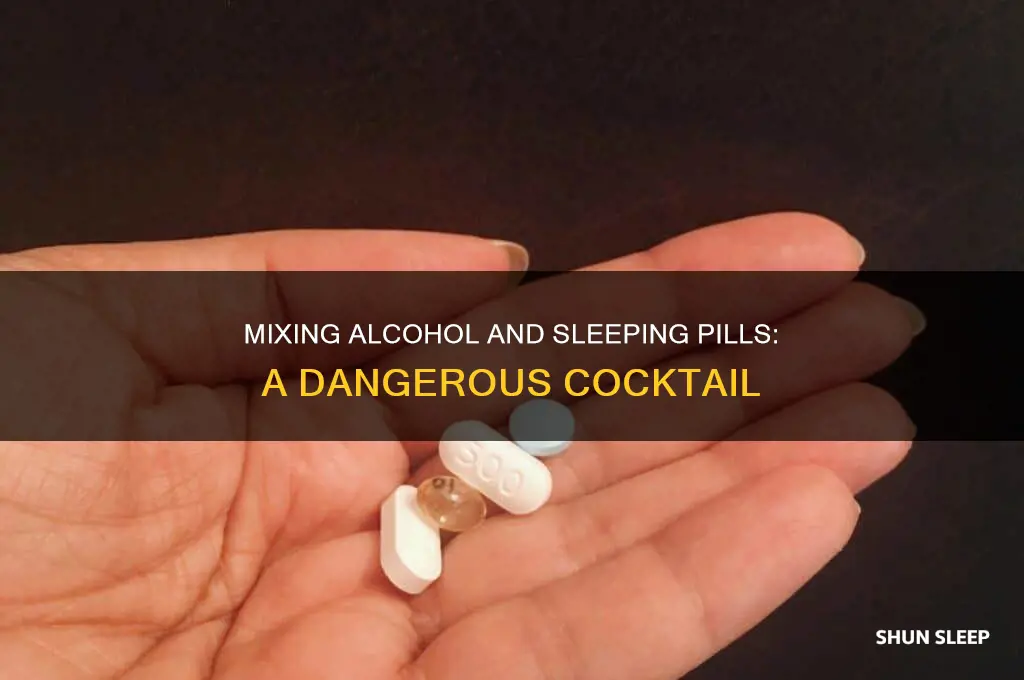 what can happen if you take sleeping pills with alcohol