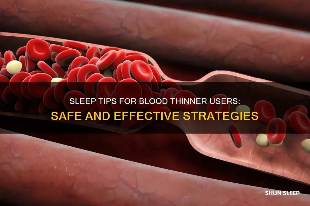 what can help make you sleep while on blood thinners