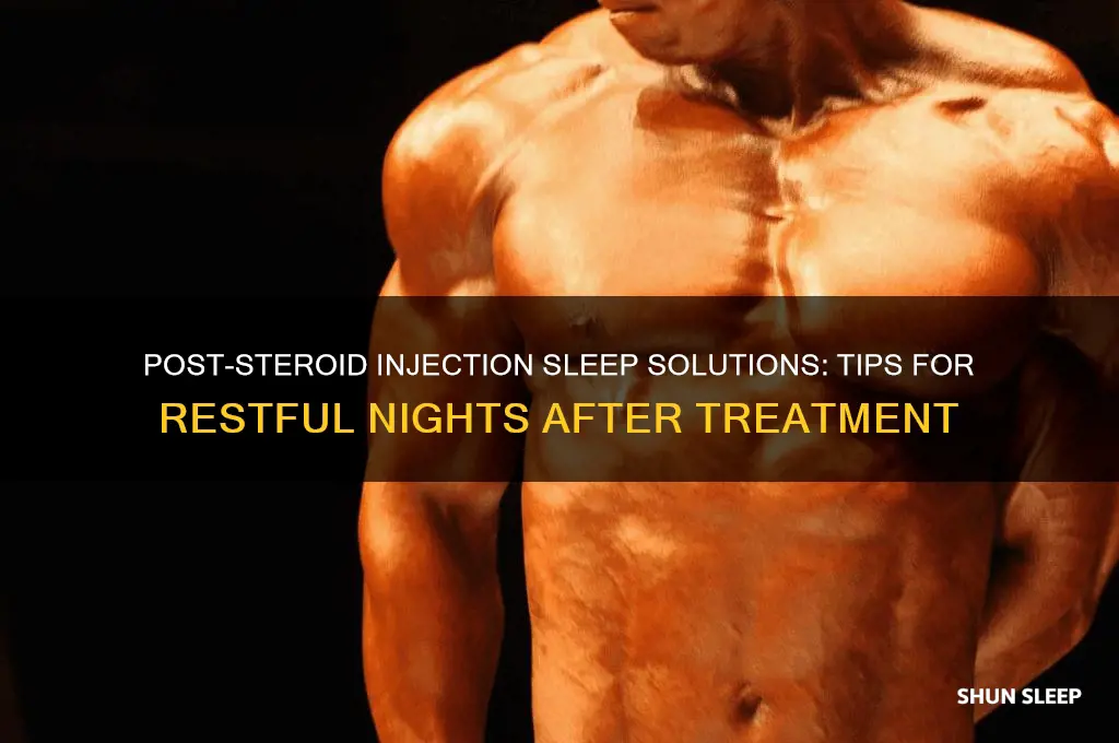 what can help me sleep after a steroid injection