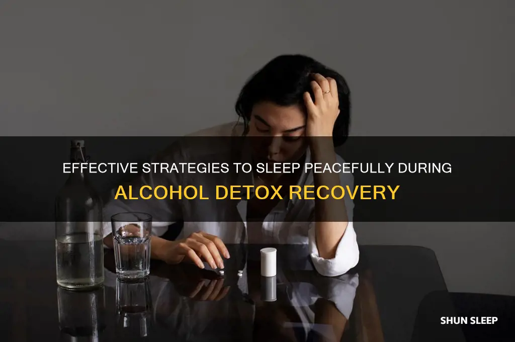 what can help me sleep through alcohol detox