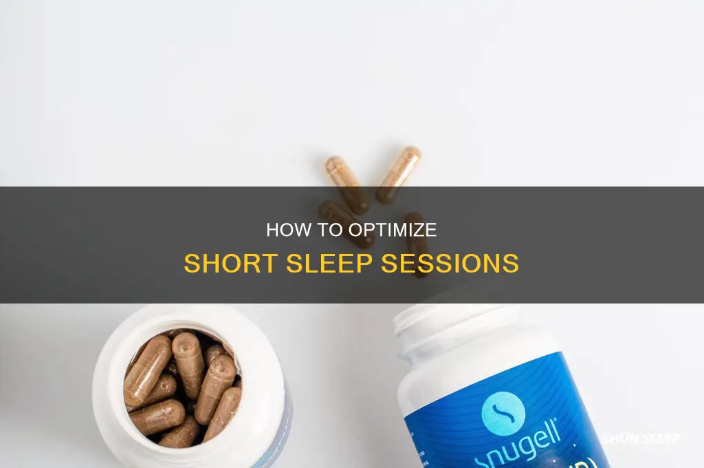 what can i take for short times of sleep