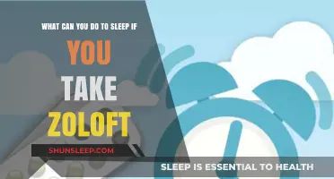 Zoloft and Sleep: What to Do?