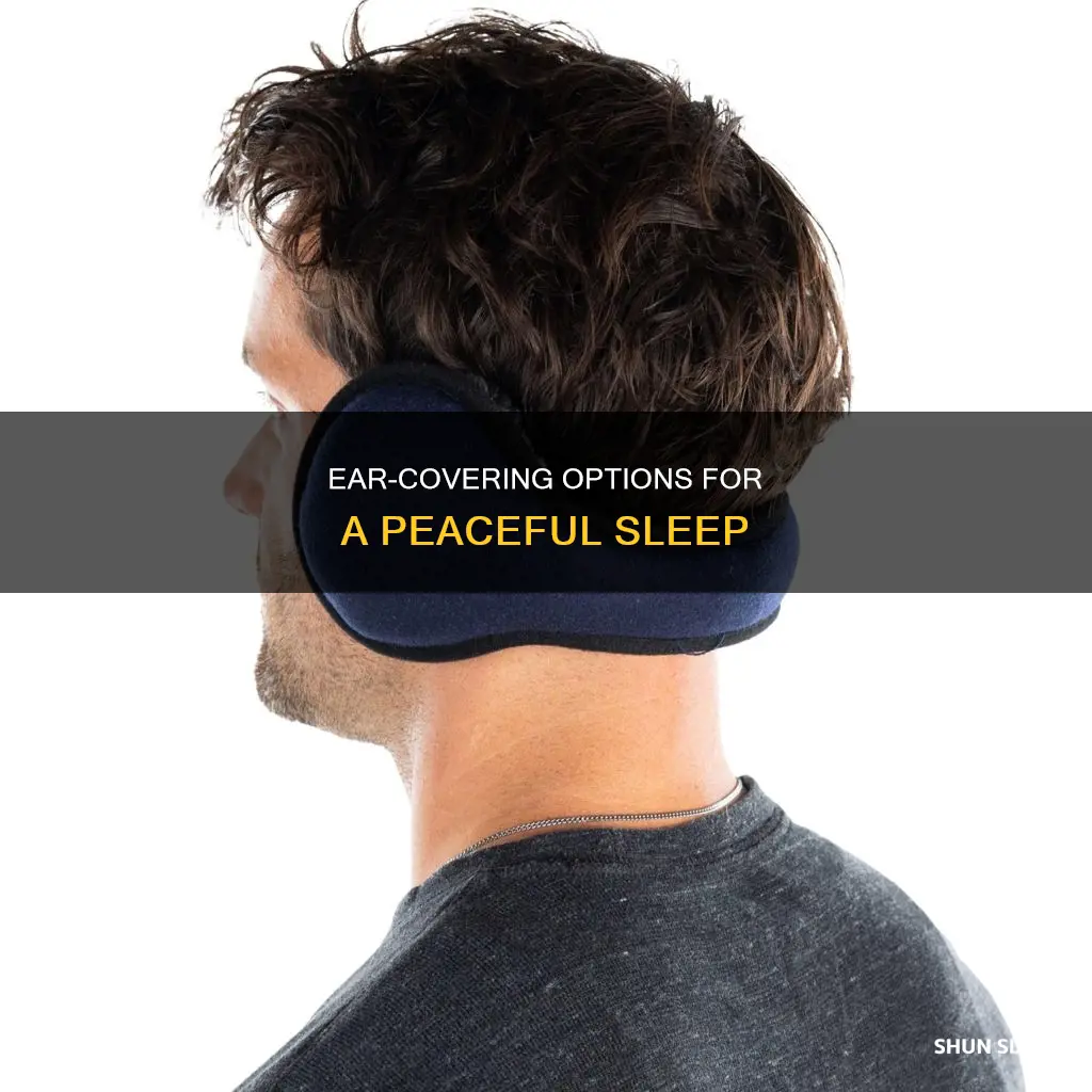 what can you use to cover your ears while sleeping