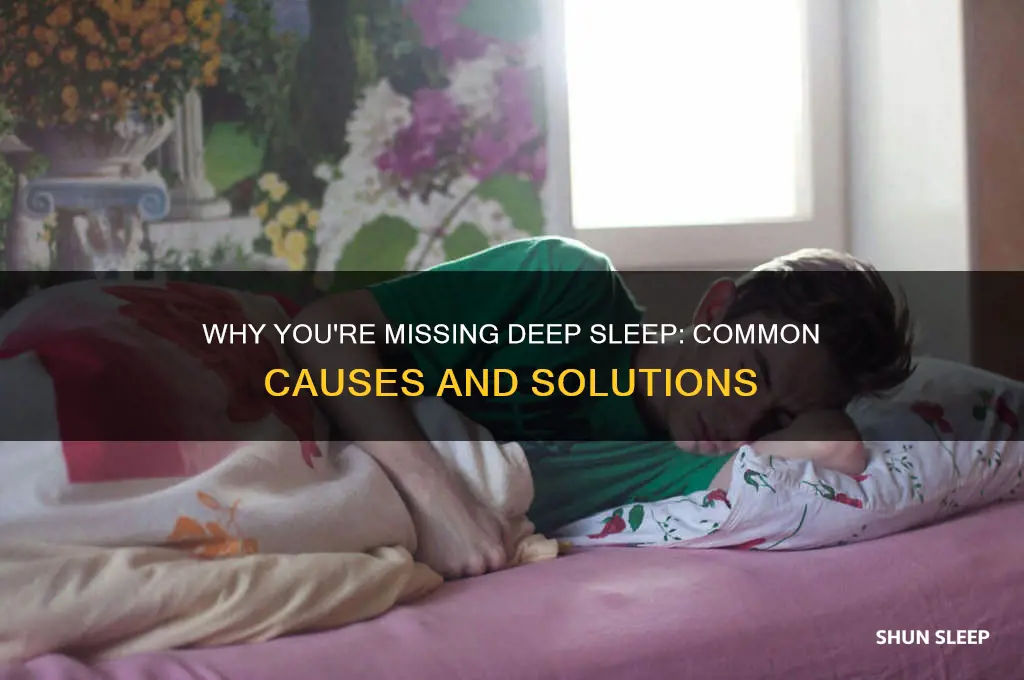 what causes a person not to get enough deep sleep