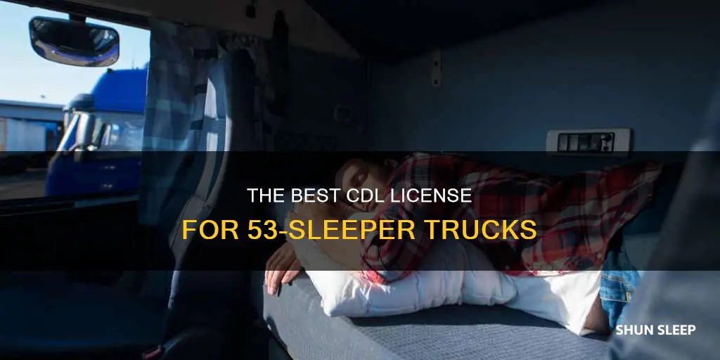 what cdl license do you need for 53 sleeper