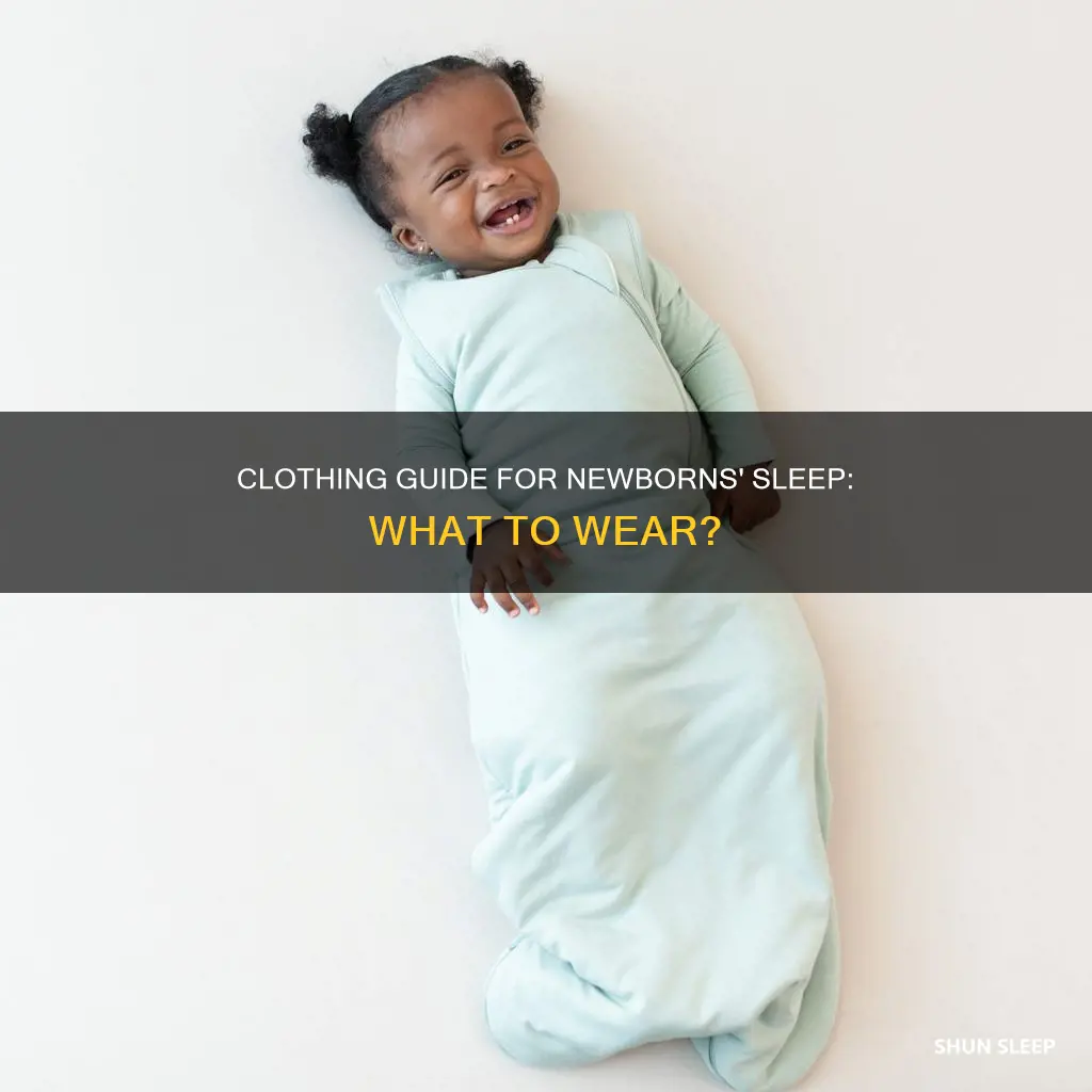 what clothes should newborns sleep in