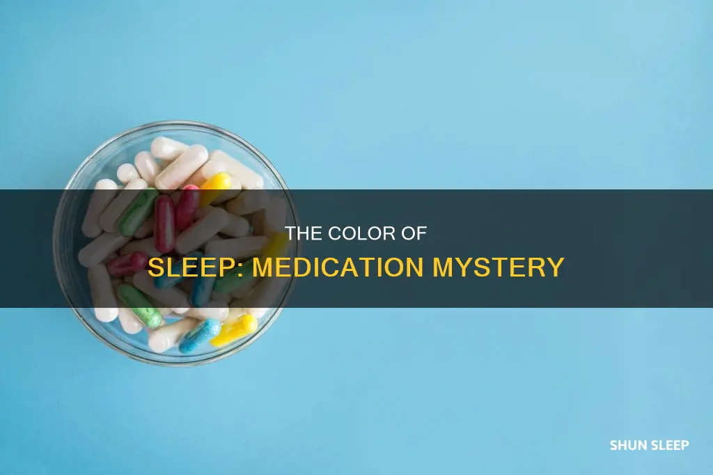 what color are sleeping pills