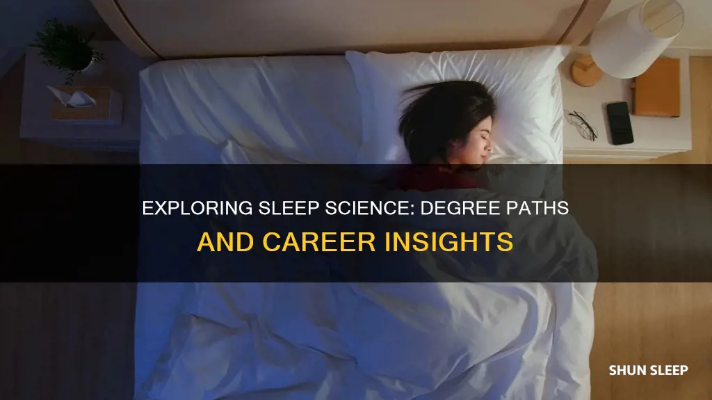 what degree do i need to study why we sleep