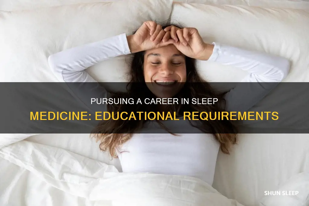 what degree do you need to be a sleep specialist