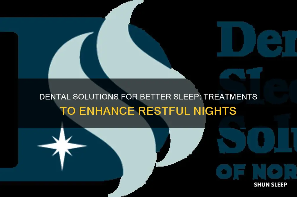 what dental work can help you sleep