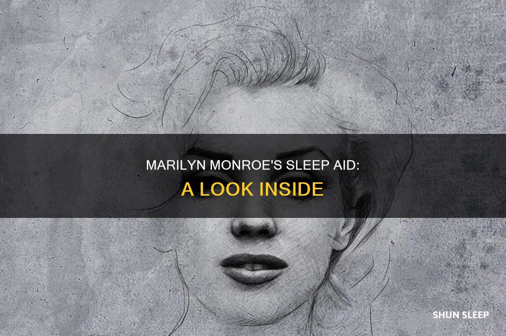 what did marilyn monroe take for sleep
