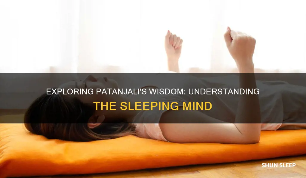 what did patenjali mean by the mind that sleeps