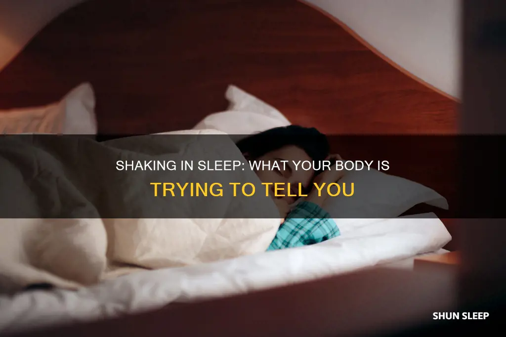 what dies it mean if you shake in your sleep